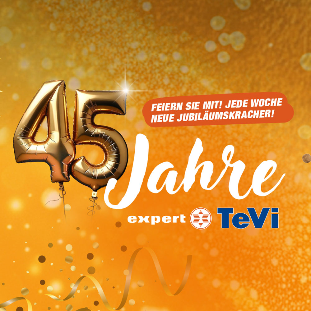 Wir feiern 45 Jahre expert TeVi!