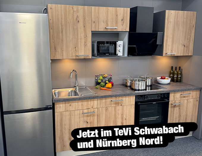 Günstige hochwertige Modulküchen und individuelle Fachberatung jetzt neu in deinem TeVi Markt in Schwabach und Nürnberg Nord